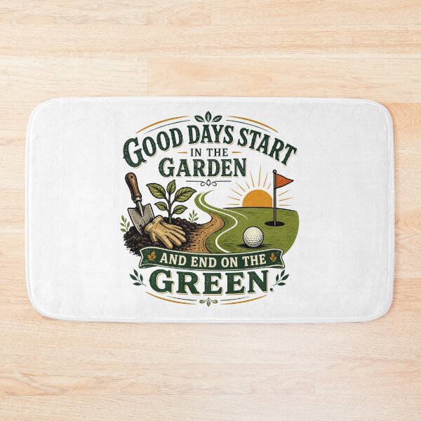 Item preview, Good Days Start In The Garden End On The Green designed and sold by Colorful Designs.