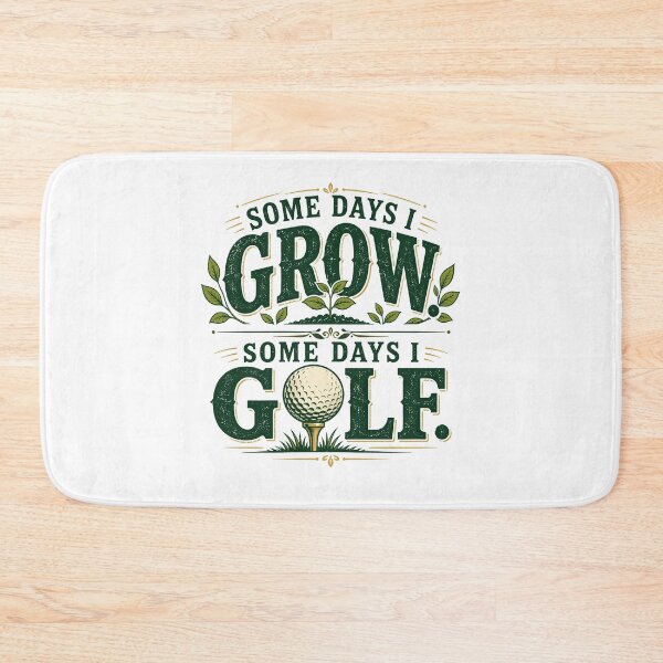 Item preview, Some Days I Grow Some Days I Golf Gardening designed and sold by Colorful Designs.