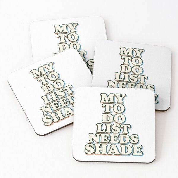 Item preview, My To Do List Needs Shade designed and sold by aihrgdesign.