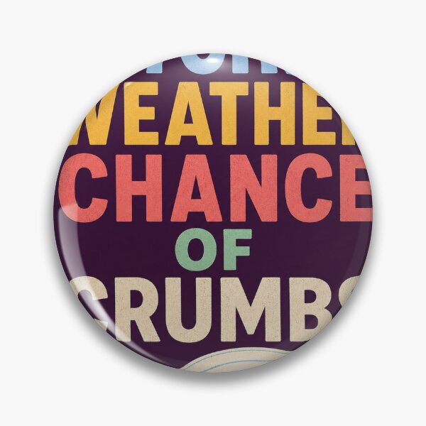 Item preview, Kitchen Weather Chance Of Crumbs designed and sold by aihrgdesign.