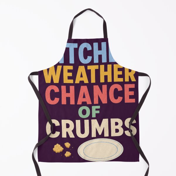 Item preview, Kitchen Weather Chance Of Crumbs designed and sold by aihrgdesign.