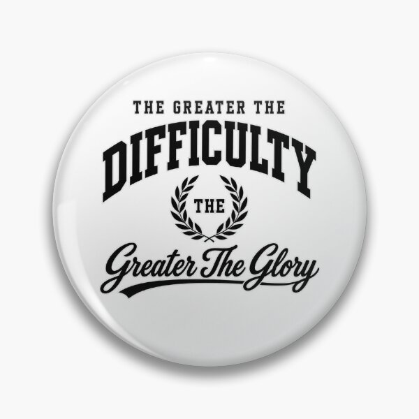 Item preview, Rise Through Difficulty designed and sold by Quote Gallery.