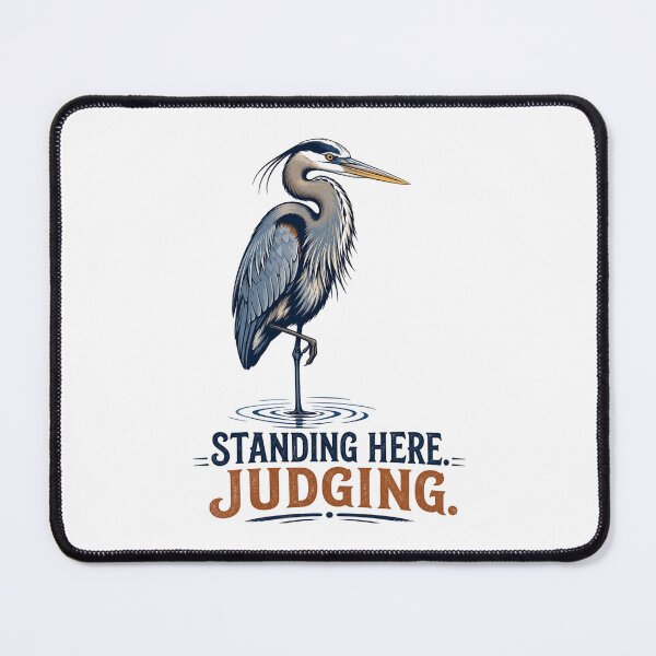 Item preview, Great Blue Heron Standing Here Judging Funny Bird Watching Humor Wildlife Art designed and sold by The Junto Shop.