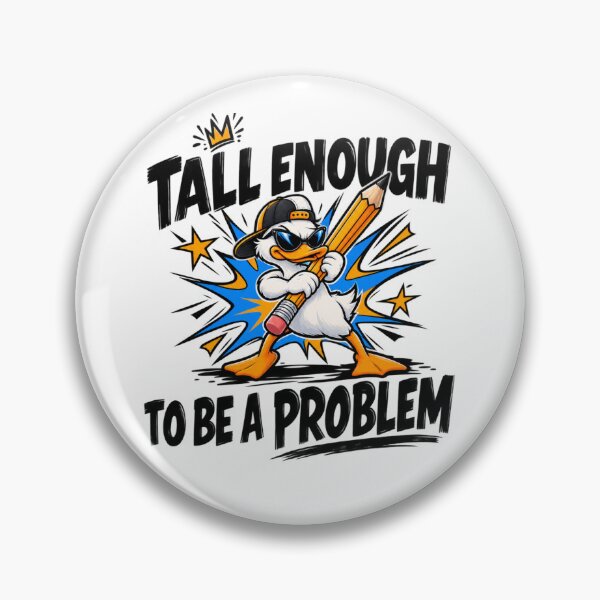 Item preview, Tall Enough to Be a Problem – Funny Duck Pencil Cartoon designed and sold by DijaMar.