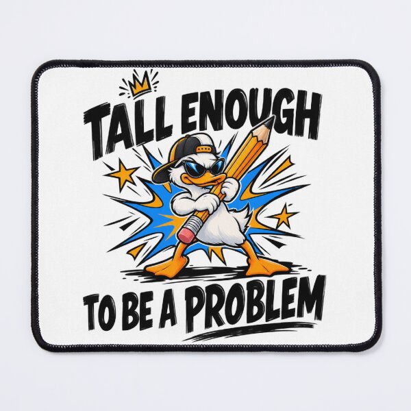 Item preview, Tall Enough to Be a Problem – Funny Duck Pencil Cartoon designed and sold by DijaMar.