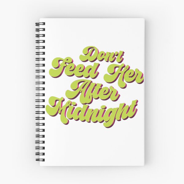 Item preview, Don't Feed Here After Midnight designed and sold by cheeselB.