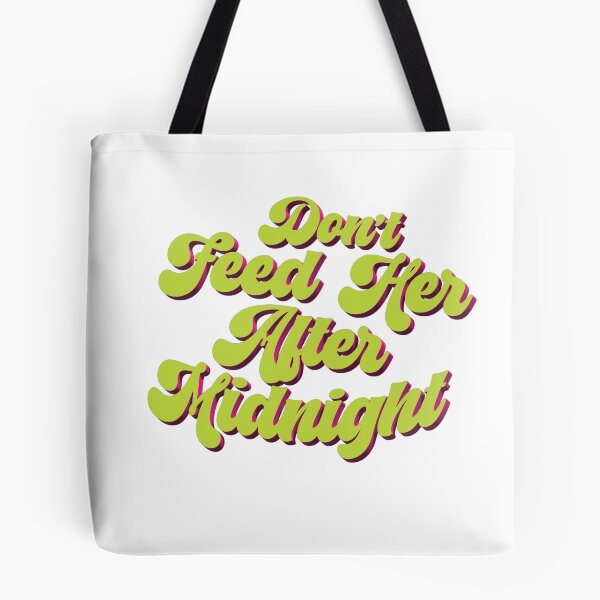 Item preview, Don't Feed Here After Midnight designed and sold by cheeselB.
