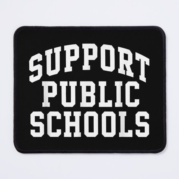 Item preview, Public Education Support Public School designed and sold by goombi-creative.