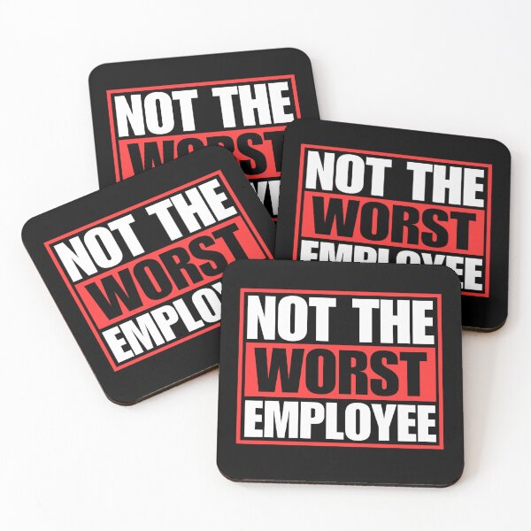 Item preview, Not the Worst Employee designed and sold by Dondonmart.