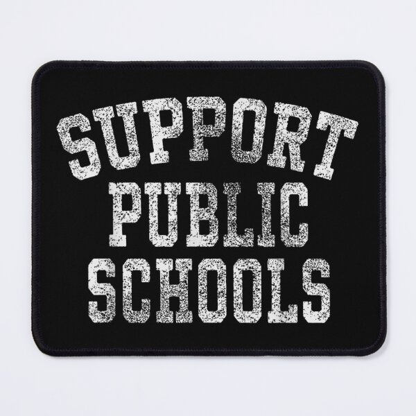Item preview, Public Education Support Public School Funny designed and sold by goombi-creative.