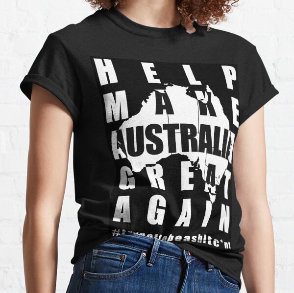 Make Australia Great Again Classic T-Shirt