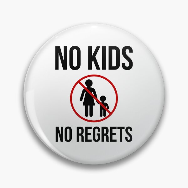 Item preview, No kids no regrets  designed and sold by Rachel the Artist .