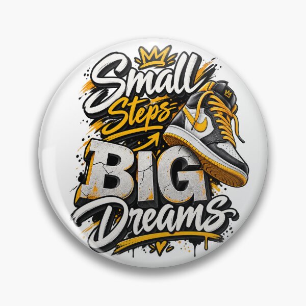 Item preview, Small Steps Big Dreams Retro Streetwear Sneaker Motivational Quote designed and sold by HimaPrototype.