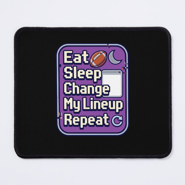 Item preview, Eat Sleep Change My Lineup Repeat Fantasy Football designed and sold by snowry.