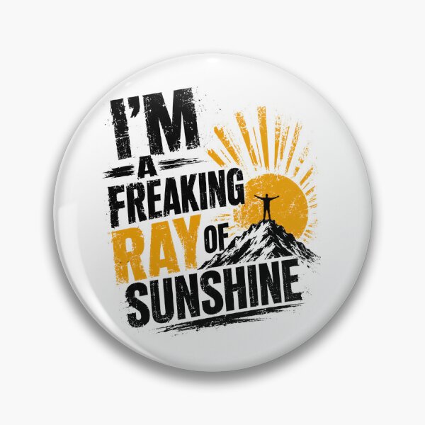 Item preview, I'm A Freaking Ray Of Sunshine Positive Optimistic Motivational Good Vibes designed and sold by JonesFlora2025.