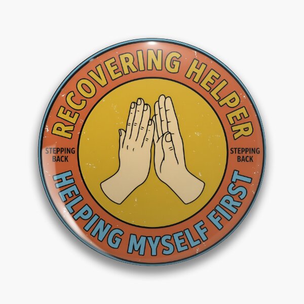 Item preview, Recovering Helper Helping Myself First Retro Badge designed and sold by DuckOddity.