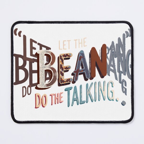 Item preview, Let the Bean Do the Talking – Funny Coffee Typography 1 designed and sold by Iceyfun.