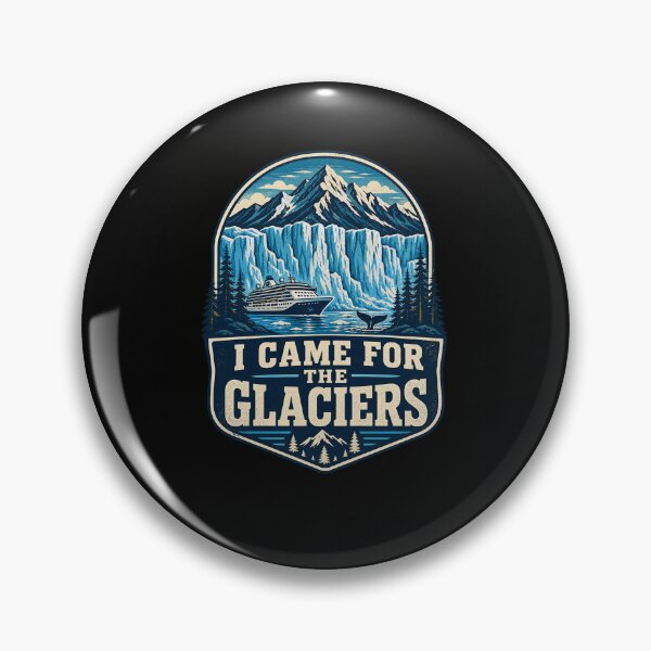 Item preview, I CAME FOR THE GLACIERS Cruise Ship Explorer designed and sold by snowry.