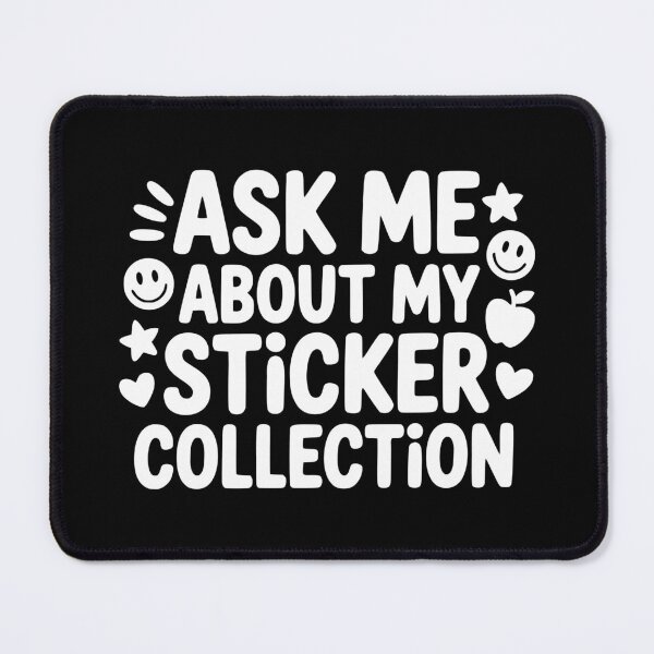 Item preview, Ask Me About My Sticker Collection designed and sold by theartfulaspie.