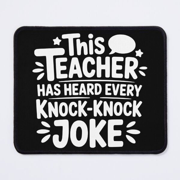 Item preview, This Teacher Has Heard Every Knock Knock Joke designed and sold by theartfulaspie.