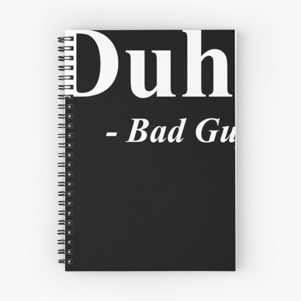 Item preview, White Quote Text Duh Bad Guy Typography designed and sold by ChesleyHickle.