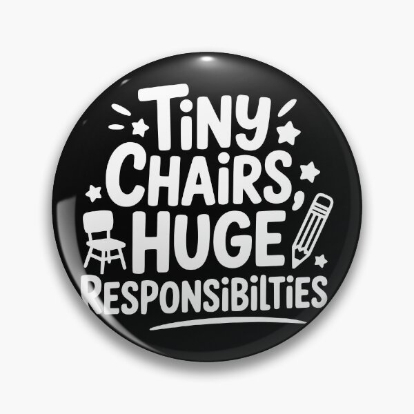 Item preview, Tiny Chairs Huge Responsibilities designed and sold by theartfulaspie.