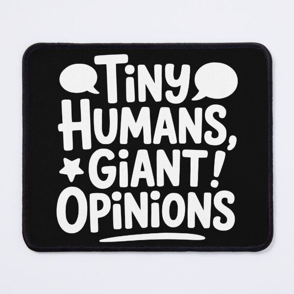 Item preview, Tiny Humans Giant Opinions designed and sold by theartfulaspie.