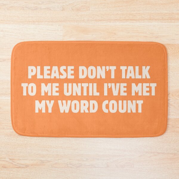 Item preview, don't talk to me until i've met my word count designed and sold by careofjacks.