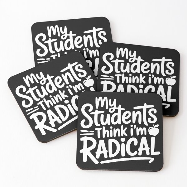 Item preview, My Students Think I’m Radical designed and sold by theartfulaspie.