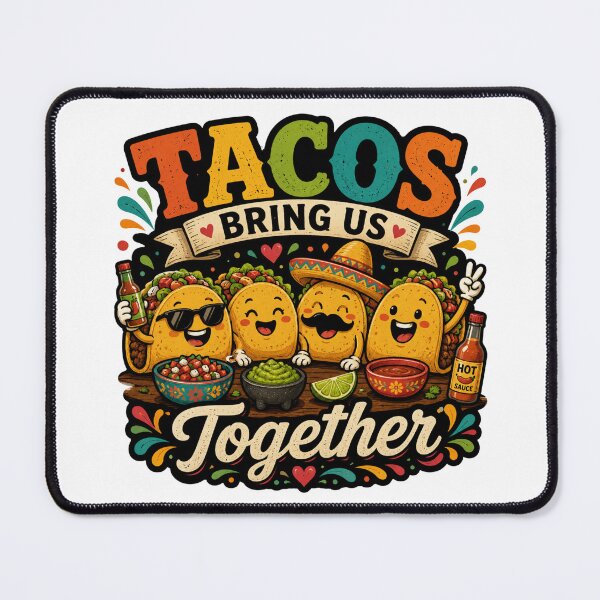 Item preview, Tacos Bring Us Together – Funny Taco Friends designed and sold by RJACreative.