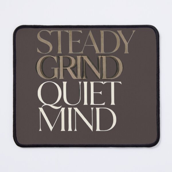 Item preview, Steady Grind Quiet Mind – Coffee & Mindfulness Typography 1 designed and sold by Iceyfun.