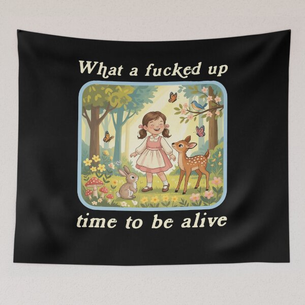 Item preview, What A Fucked Up Time To Be Alive Retro Meme designed and sold by ellapaintcoast.