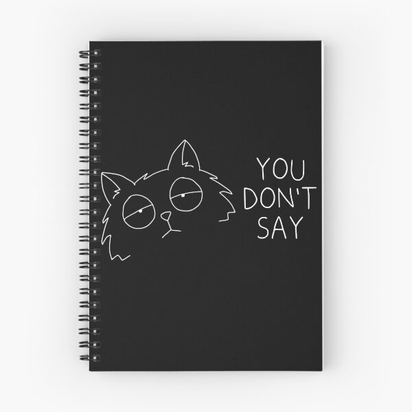 Item preview, You Don’t Say Cat designed and sold by NicDoesFunArt.