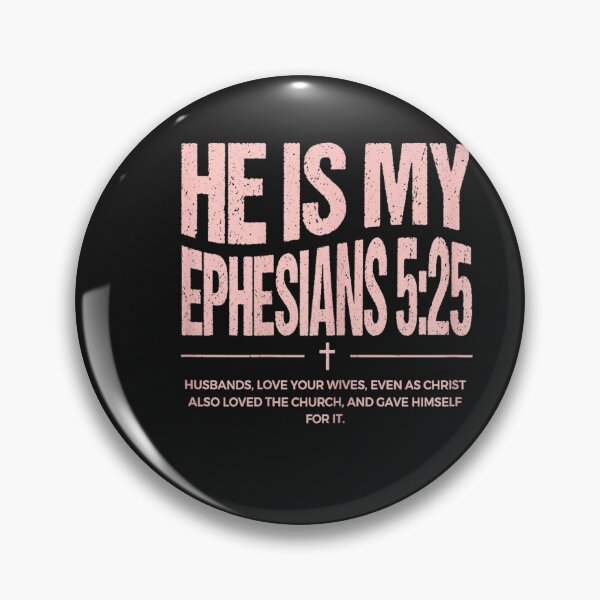 Item preview, He is My Ephesians 5 25 Christian Bible Verse Husband designed and sold by FrankIsabel.
