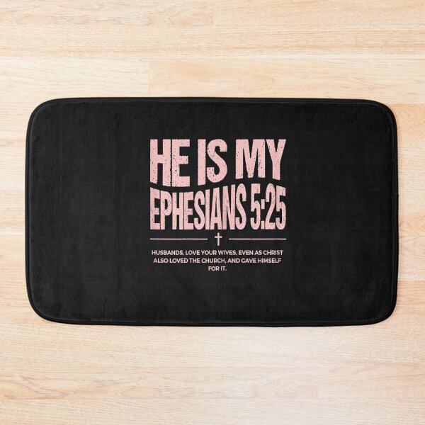 Item preview, He is My Ephesians 5 25 Christian Bible Verse Husband designed and sold by FrankIsabel.