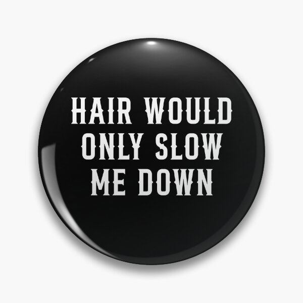 Item preview, Hair Would Only Slow Me Down  designed and sold by ellapaintcoast.