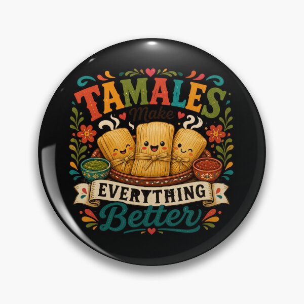 Item preview, Tamales Make Everything Better – Cute Tamale Foodie Design designed and sold by RJACreative.