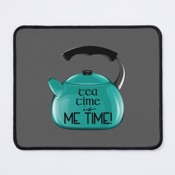 Item preview, Tea Time is ME TIME! (on Dk. Grey) designed and sold by PawsitiveMum3.