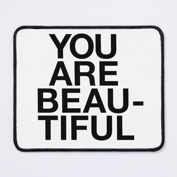 Item preview, YOU ARE BEAUTIFUL designed and sold by Sonderise.