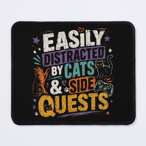 Item preview, Easily Distracted By Cats & Side Quests Cat Lovers Gaming Players designed and sold by SkeletonsDanger.