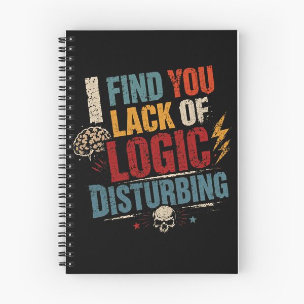 Item preview, I Find You Lack Of Logic Disturbing Spock Fan Science Fiction Logical Quote designed and sold by SkeletonsDanger.