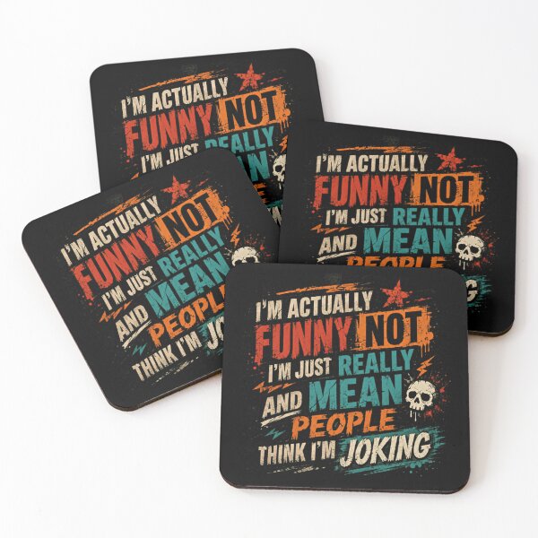 Item preview, I'm Actually Not Funny I'm Just Really Mean And People Think I'm Joking Sarcastic Personality Humor designed and sold by SkeletonsDanger.