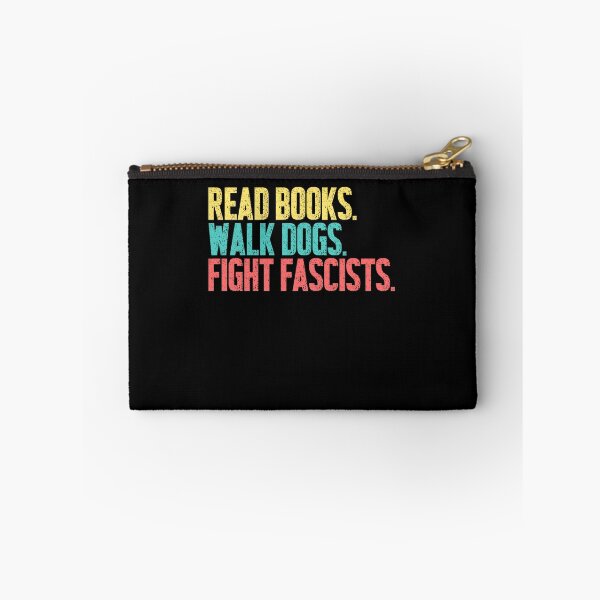 Item preview, Read Books Walk Dogs Fight Fascists Progressive Activist Anti Fascism designed and sold by SkeletonsDanger.