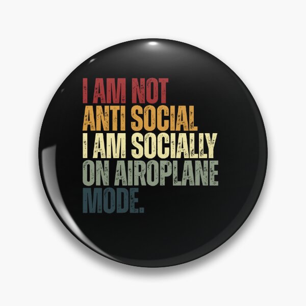 Item preview, I Am Not Anti Social I Am Sociably On Airoplane Mode Introvert Humor Personal Space designed and sold by SkeletonsDanger.