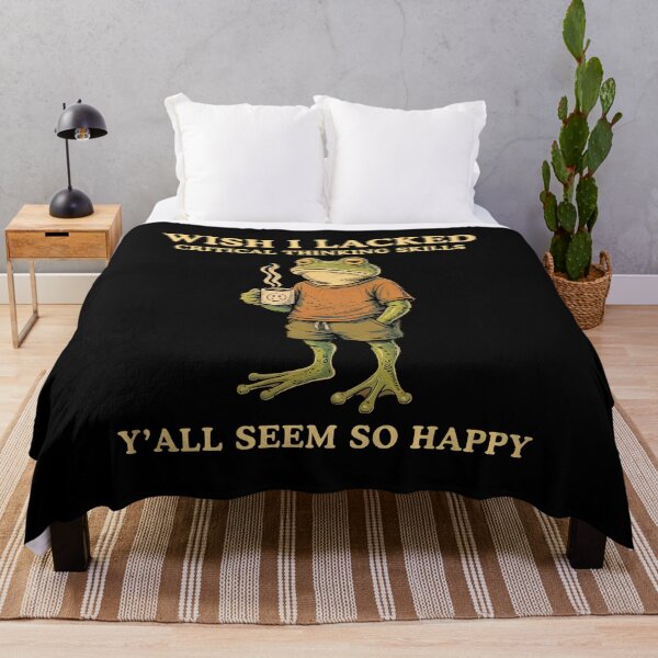 Item preview, Wish I Lacked Critical Thinking Skills Y'all Seem So Happy Frog Meme designed and sold by Hedoraxe.