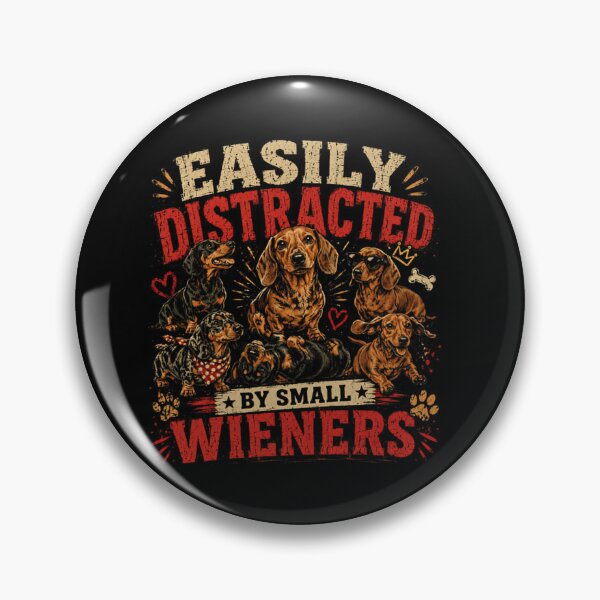 Item preview, Easily Distracted By Small Wieners Dachshund Dog Lover Gift designed and sold by SkeletonsDanger.