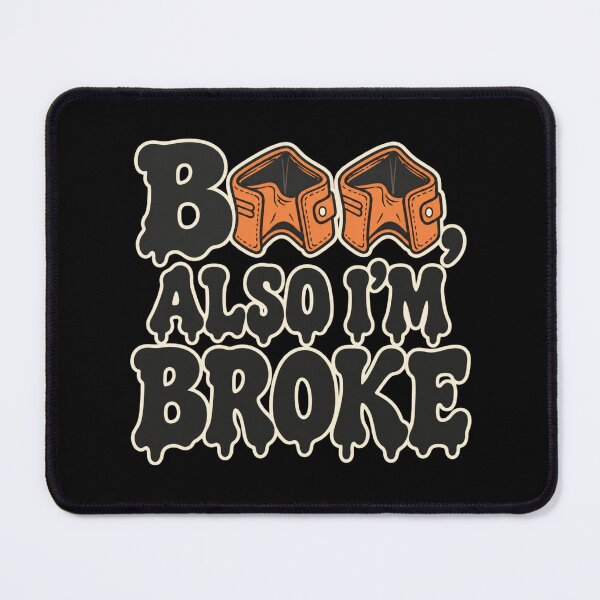 Item preview, Boo, Also I'm Broke, Halloween Money Humor Gift designed and sold by PhylonBoxx.