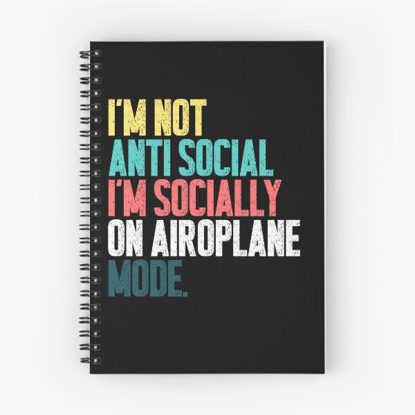 Item preview, I'm Not Anti Social I'm Socially On Airoplane Mode Introvert Humor Quiet Personal Space designed and sold by SkeletonsDanger.