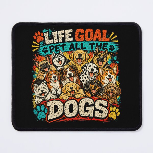 Item preview, Life Goal Pet All The Dogs Dog Lover Pet Owner Canine Enthusiast designed and sold by SkeletonsDanger.
