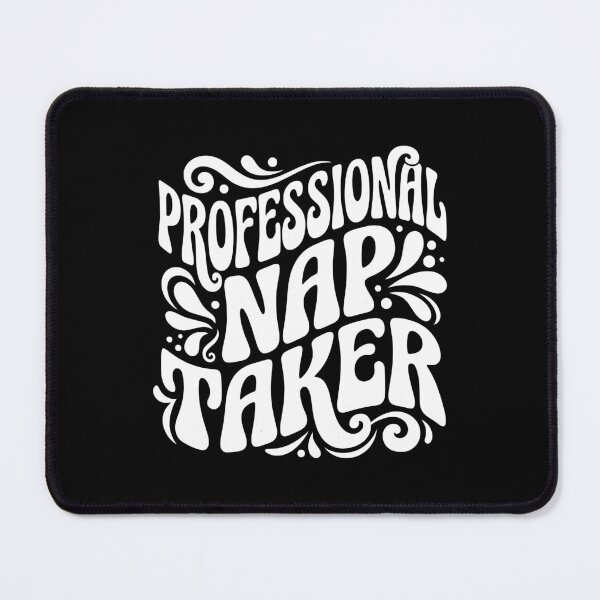 Item preview, College Student Professional Nap Taker AUG-347 designed and sold by noberic.